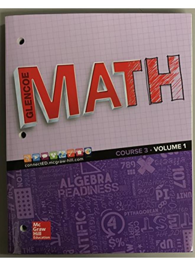 Glencoe Math 2016  Course 3 Student Edition  Volume 1  Ed   1