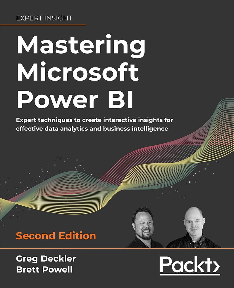 Mastering Microsoft Power BI: Expert techniques to create interactive insights for effective data analytics and business intelligence