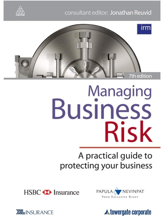 Managing Business Risk: A Practical Guide to Protecting Your Business 