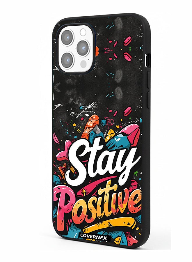 Covernex Apple iPhone 12 Pro Max Protective Case Cover Printed Featuring Stay Positive Street Art - Image 1