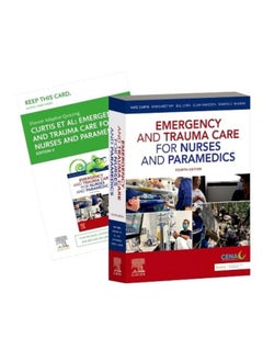 Emergency and Trauma Care for Nurses and Paramedics 4e: Includes Elsevier Adaptive Quizzing for Emergency and Trauma Care for Nurses and Paramedics 4e 