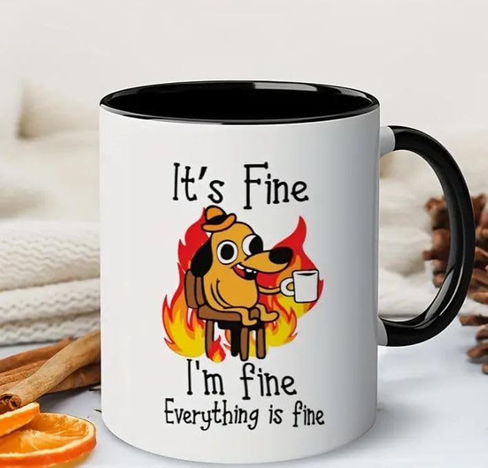 RYN ® PRINTED Design House It's Fine Funny Coffee Mug, Funny Gifts For Women And Men. 11oz Coffe Cup, Sarcasm, Motivational, Inspirational Appreciation, Birthday Gifts For Friends, Colleagues - Image 5