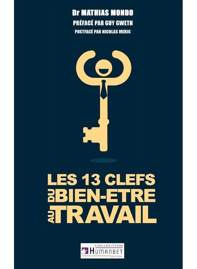 Les 13 clés du bien-être au travail