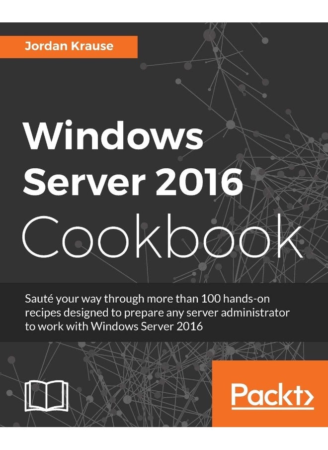 Windows Server 2016 Cookbook: Click here to enter text. 