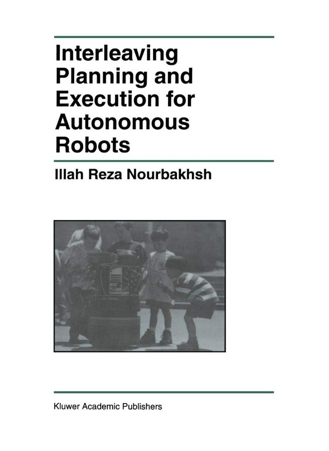 Interleaving Planning and Execution for Autonomous Robots 