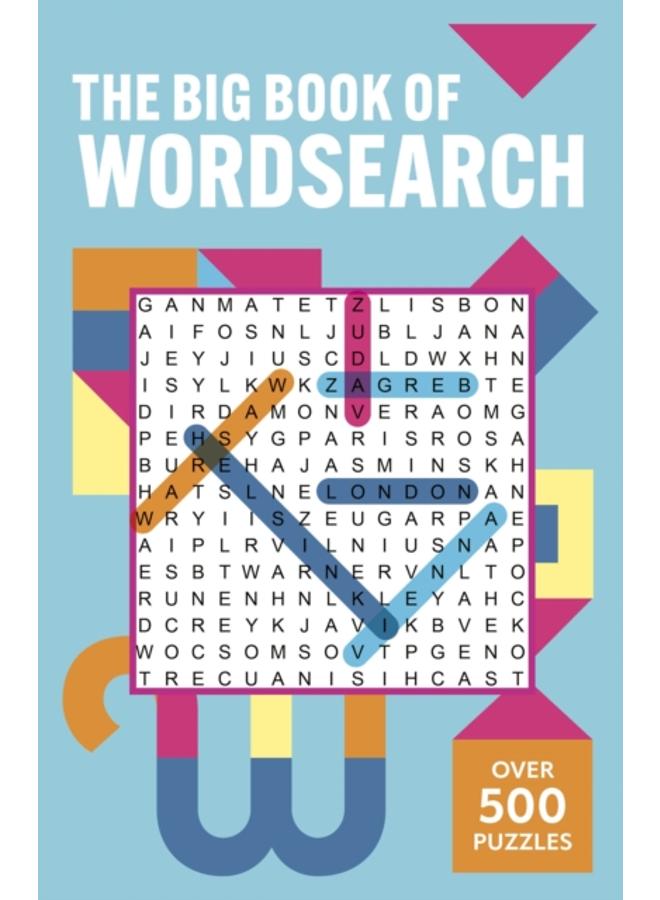 The Big Book of Wordsearch : Over 500 Puzzles!