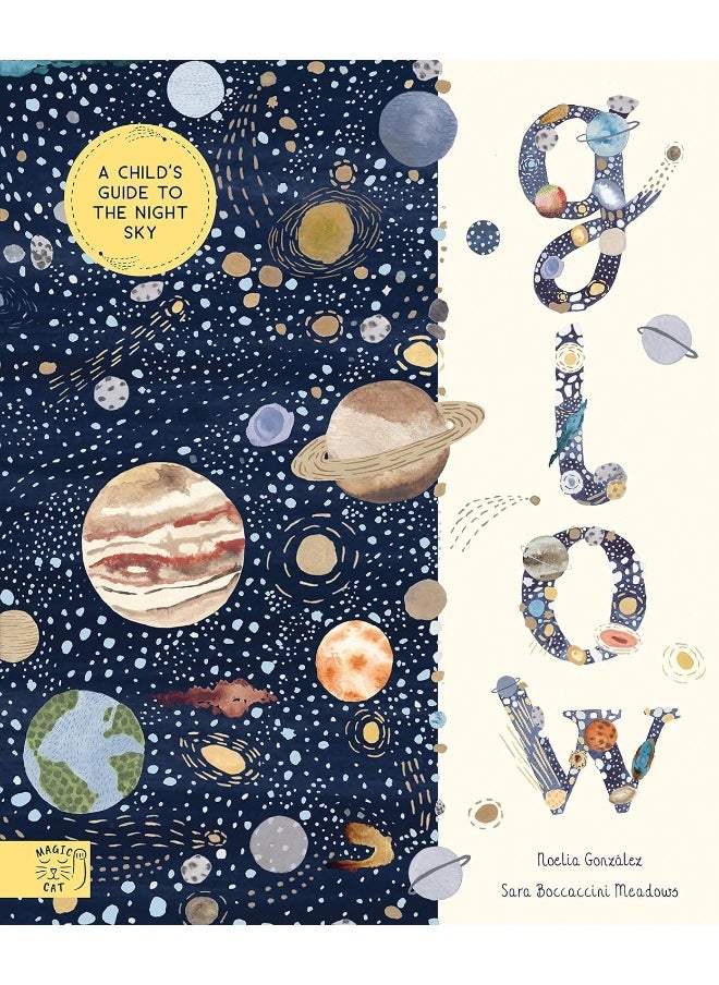 Glow: A Children's Guide to the Night Sky - pzsku/Z9B4DE9CB22A51F2B9A10Z/45/_/1737964910/bd0c93a1-b1d7-4089-a854-68211012ee2b