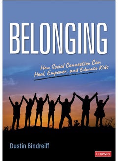 Belonging: How Social Connection Can Heal, Empower, and Educate Kids - pzsku/Z9B52CB13871BCC97CAA1Z/45/_/1740556938/b4e6a204-da0b-44e9-8f9e-52ea59008ee3