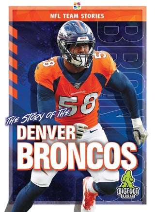 The Story of the Denver Broncos - pzsku/Z9B53BD8902FA672DA663Z/45/_/1741859538/97b25350-13ac-420c-bc50-44b46e4ed3d7