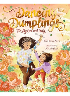 Dancing Dumplings for My One and Only: A celebration of food and family, perfect for Lunar New Year!  - Image 3