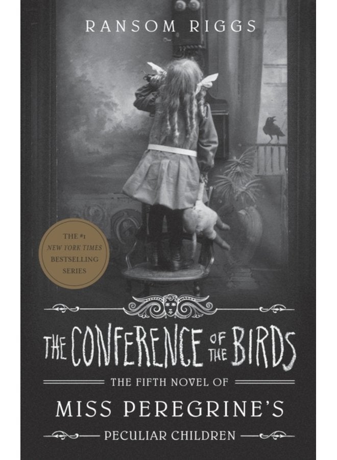 The Conference of the Birds Miss Peregrine s Peculiar Children - Paperback