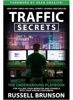Traffic Secrets: The Underground Playbook for Filling Your Websites and Funnels with Your Dream Customers