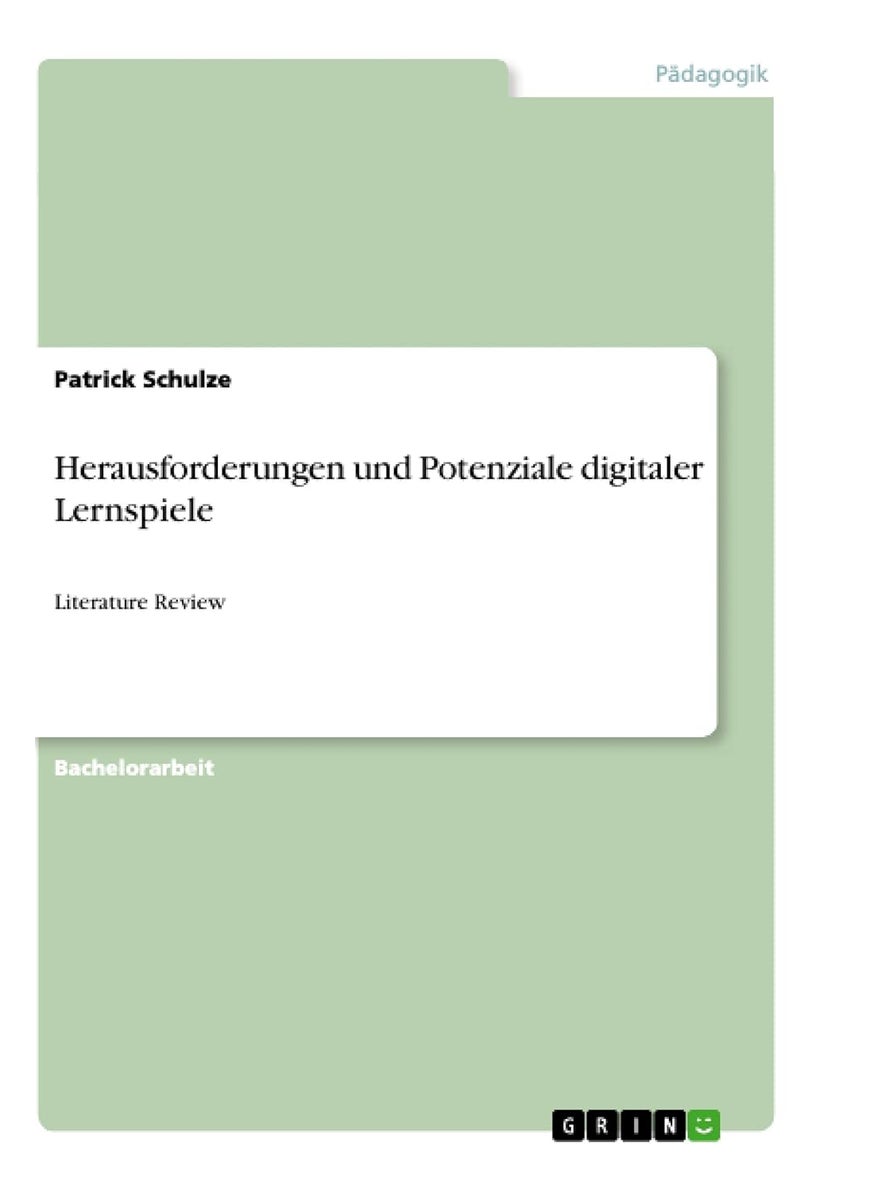 Herausforderungen und Potenziale digitaler Lernspiele: Literature Review 