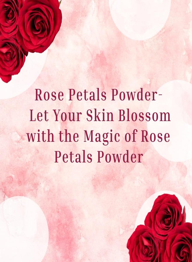 Vriksha Veda Rose Petals Powder 100% Natural Face Pack For Skin | Glow-Anti Ageing | Skin Glow | Skin Hydration-100gm - Image 2