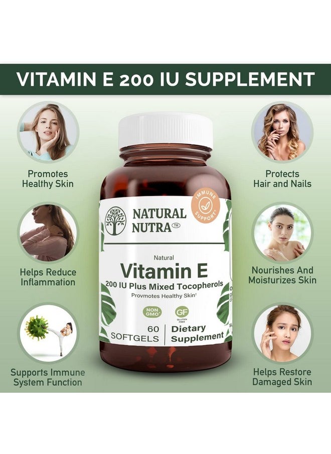Natural Nutra Dalpha Tocopherol Vitamin E 200 Iu Supplement For Skin Hair And Nails Promotes Heart Health Face Elasticity And Scar Repair Gluten Free 60 Softgels  - Image 4