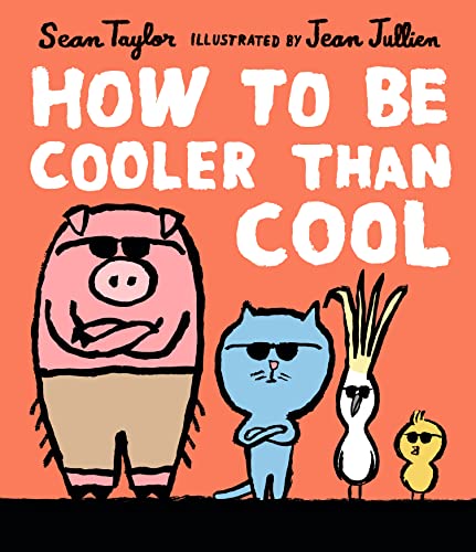 How To Be Cooler Than Cool 
