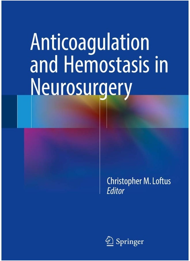 Anticoagulation and Hemostasis in Neurosurgery 