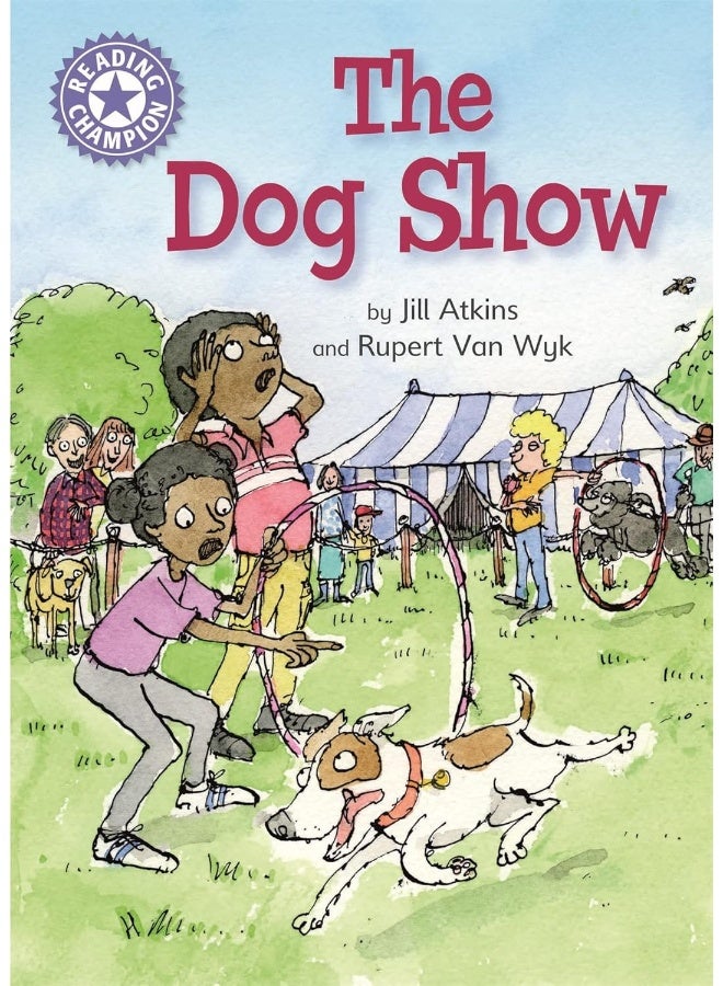 Reading Champion: The Dog Show: Independent Reading Purple 8