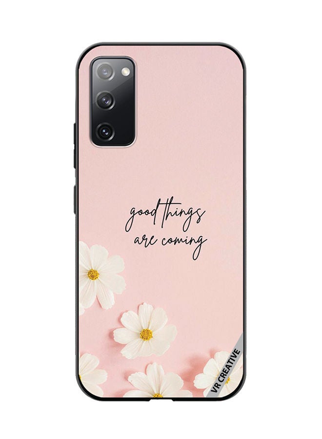 VR CREATIVE Protective Case Cover For Samsung Galaxy S20 FE 5G Good Things Are Coming Design Multicolour