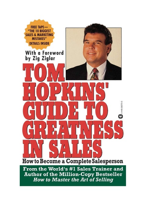 Tom Hopkins Guide to Greatness in Sales: How to Become a Complete Salesperson