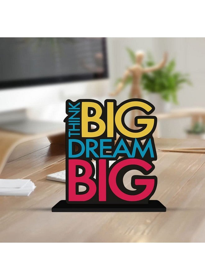 Artvibes Art Vibes Wooden Idols&Figurine Think Big Dream Motivational Quote Table Decor for Office Desk,Home Decoration Item,Livingroom,Bedroom,Modern Art Wood Alphabet Showpiece Decorative Gift (Sp_1102) - Image 1