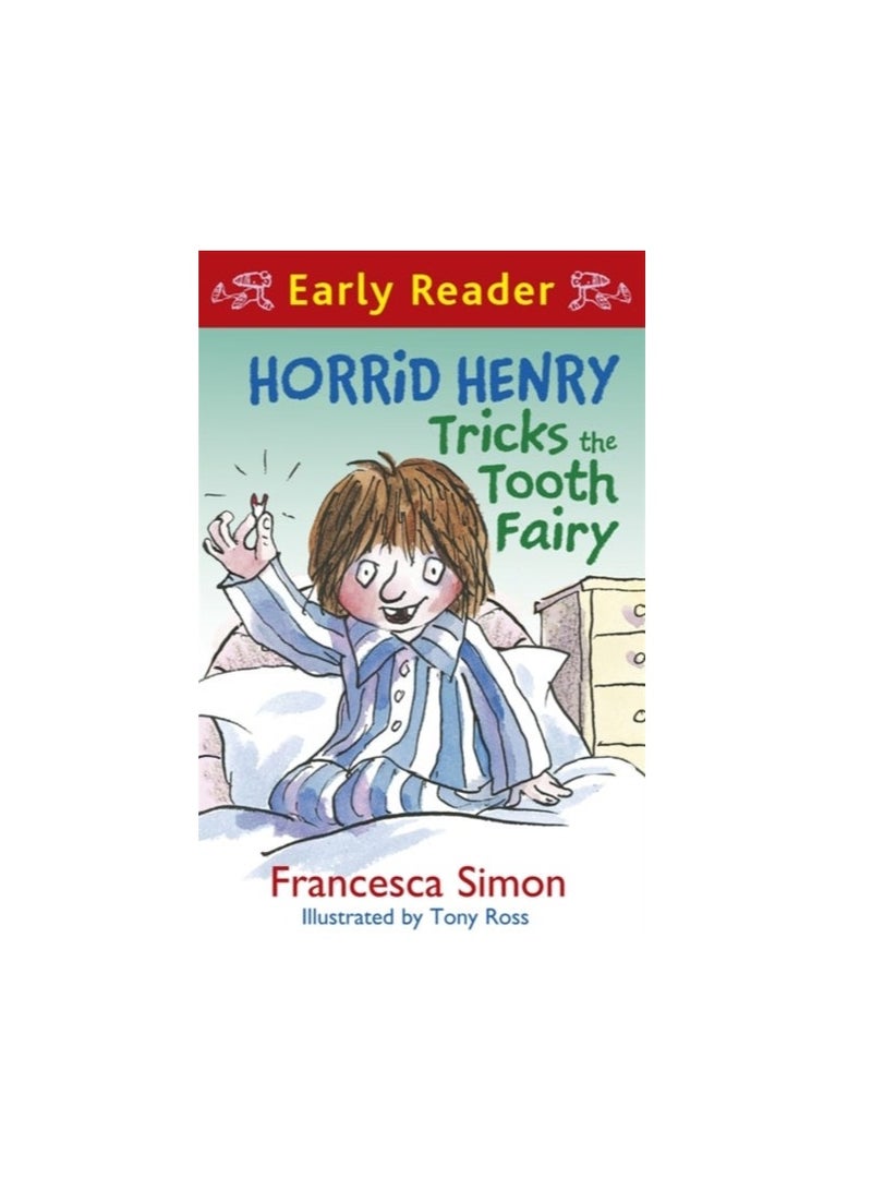 Horrid Henry Tricks The Tooth Fairy