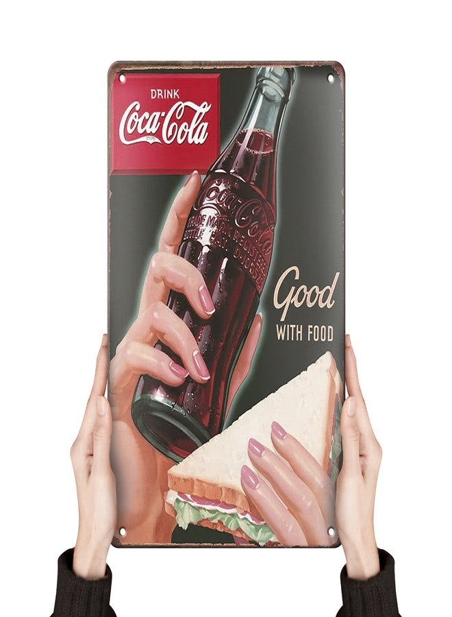 Clolinse Tin Signs Coca Cola Good with Food Vintage Metal Sign Retro Decor for Wall Bar Home Pub Sandwich Sign Posters 12 X 8 Inch