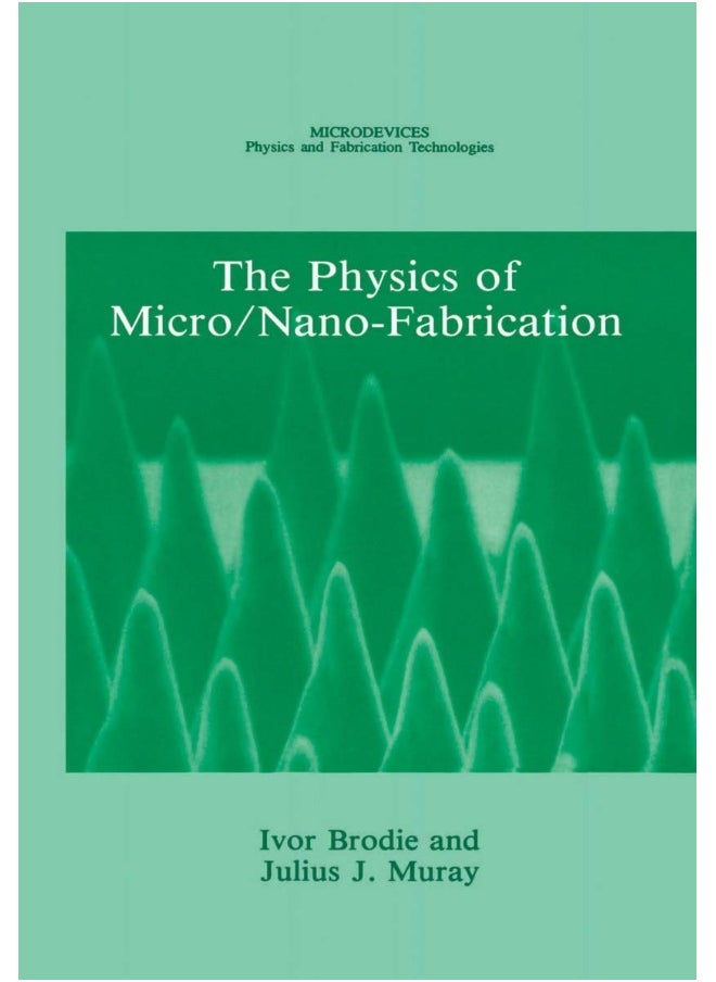The Physics of Micro/Nano-Fabrication 