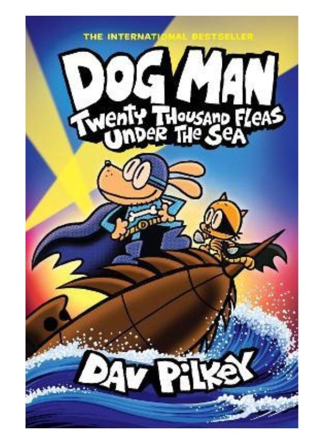Dog Man: Twenty Thousand Fleas Under The Sea: A Graphic Novel (Dog Man #11): From The Creator Of Cap 