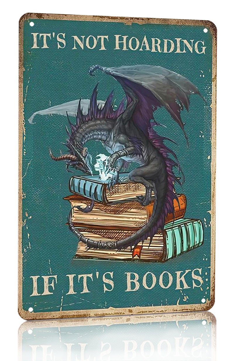Smilelife Bookish Gifts Dargon Gifts Vintage Dragon Tin Sign Its Not Hoarding If Its Books Sign for Home Cafe Bedroom Library Bookshelf Wall Decor 8x12 Inch 3018