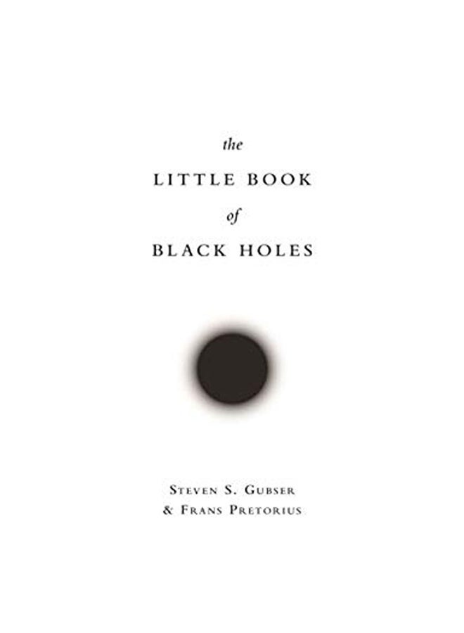 The Little Book Of Black Holes