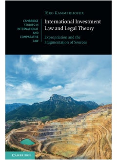 International Investment Law and Legal Theory: Expropriation and the Fragmentation of Sources  - Image 1
