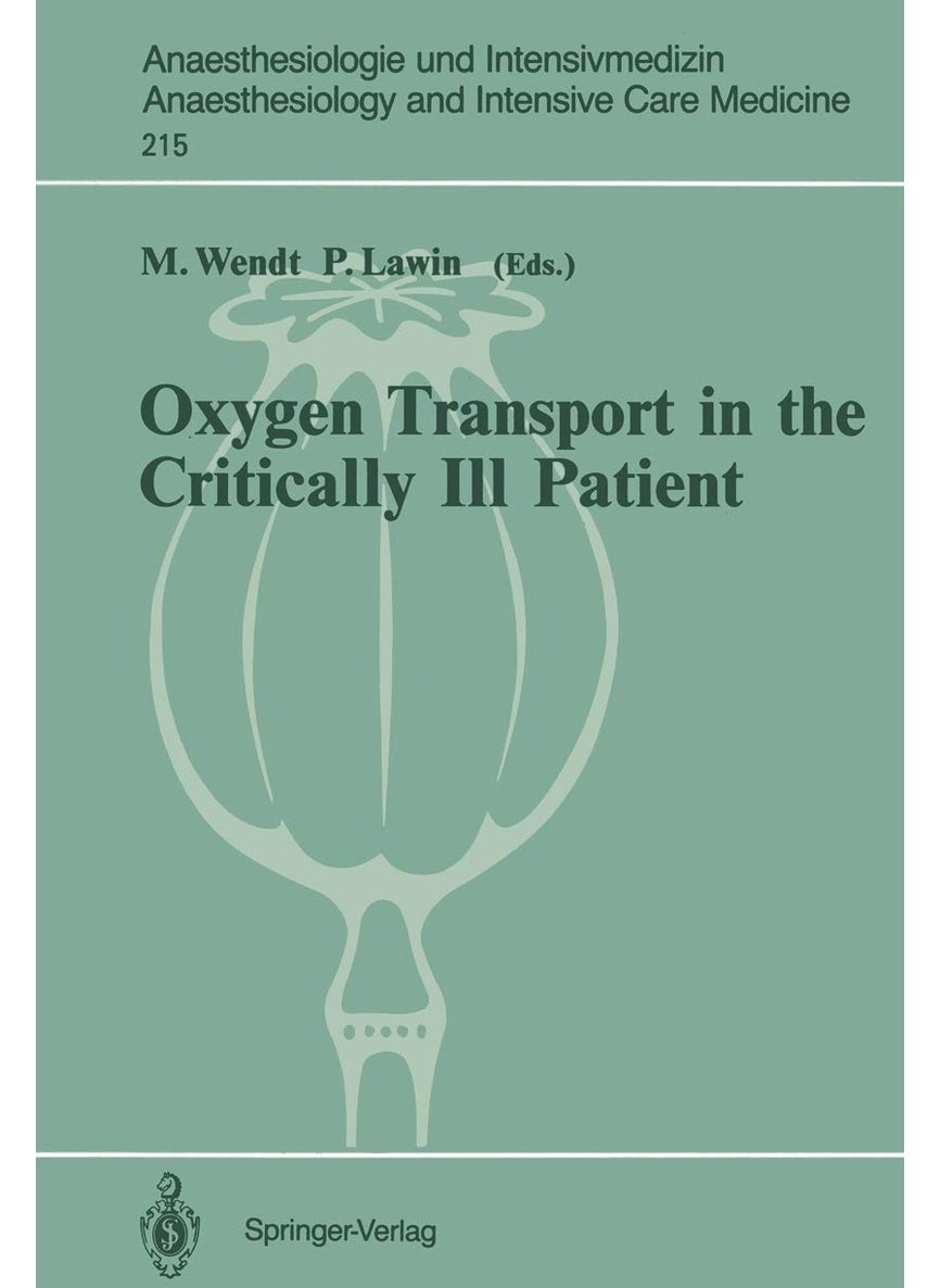 Oxygen Transport in the Critically Ill Patient: Münster (FRG), 11-12 May, 1990 
