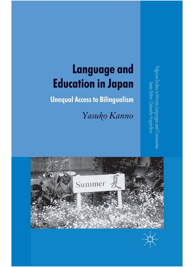 Language and Education in Japan: Unequal Access to Bilingualism 