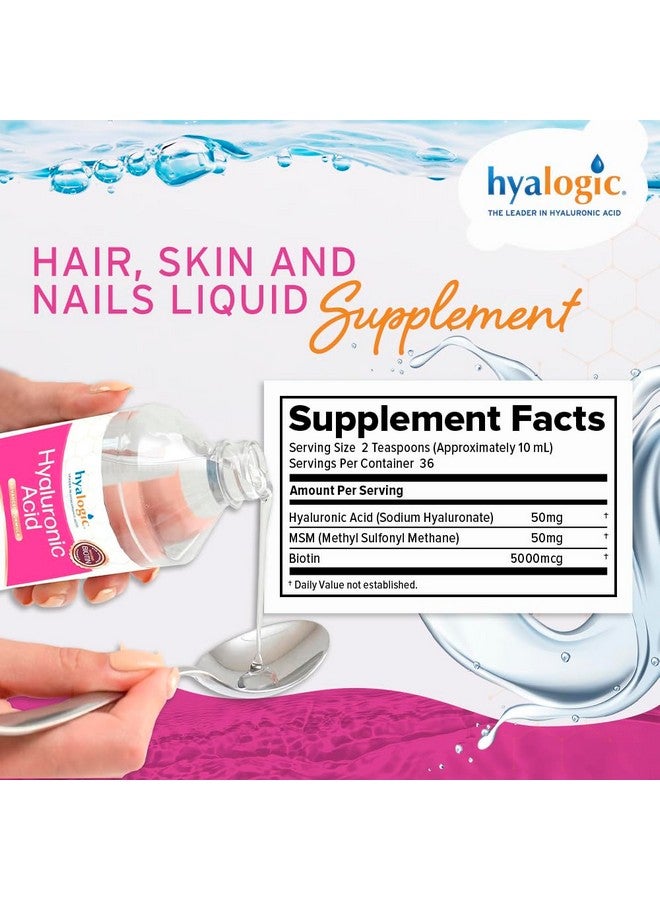 Hyalogic Liquid Hyaluronic Acid Supplement - Support for Healthy Hair, Skin and Nails with 5,000 mcg Biotin and 50mg MSM - Natural Hydration for the Whole Body - High Molecular Weight Formula - 12 oz - Image 2