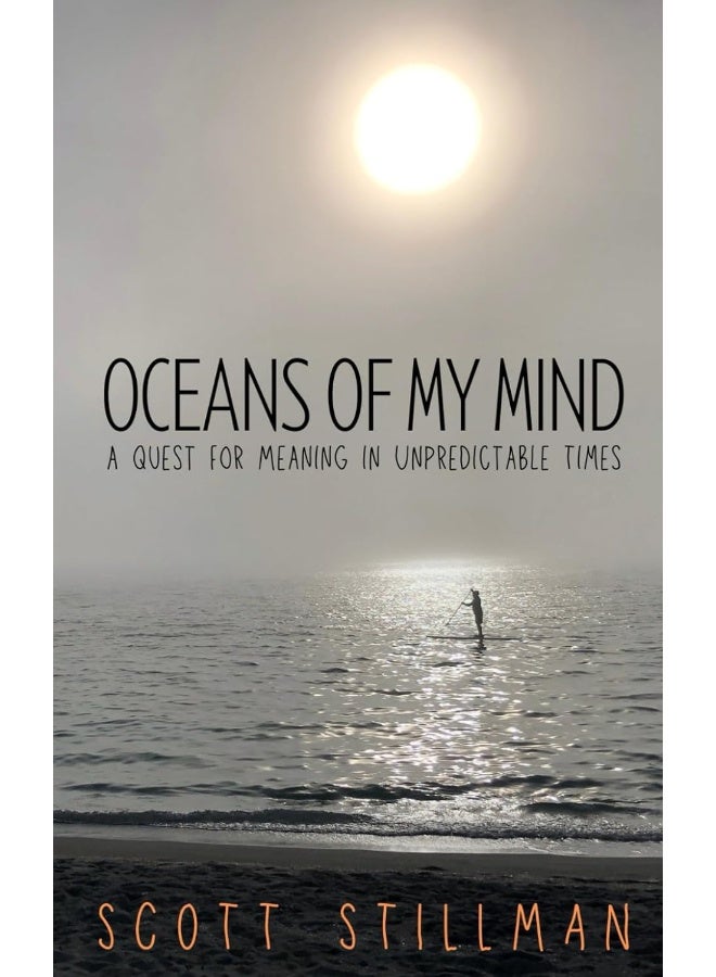 Oceans Of My Mind: A Quest For Meaning In Unpredictable Times  - Image 1