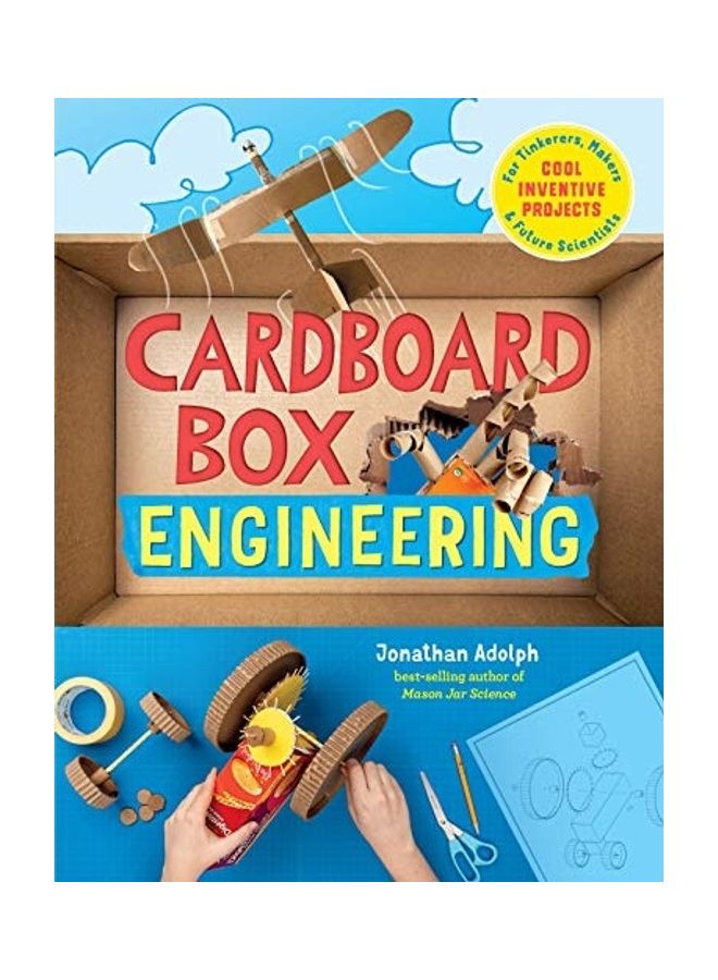 Cardboard Box Engineering: Cool, Inventive Projects for Tinkerers, Makers & Future Scientists - Image 1