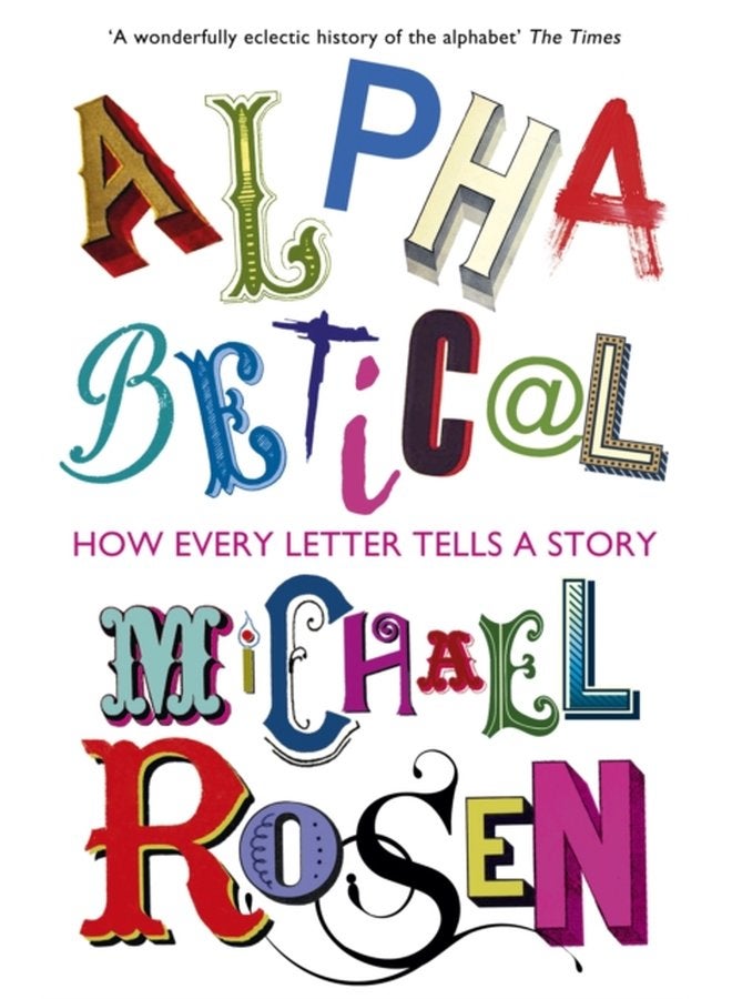 Alphabetical How Every Letter Tells a Story - Paperback