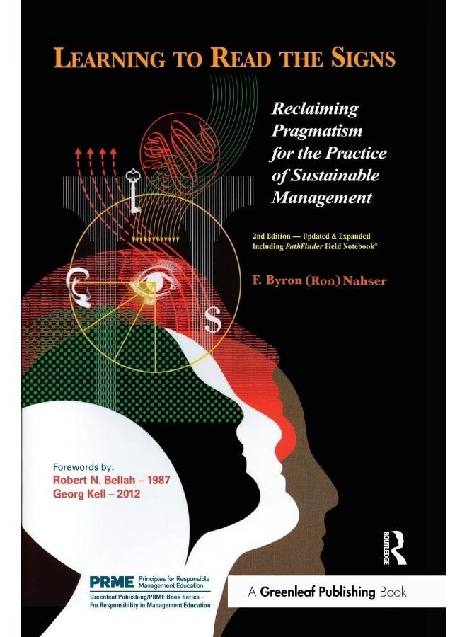 Routledge Learning to Read the Signs: Reclaiming Pragmatism for the Practice of Sustainable Management 