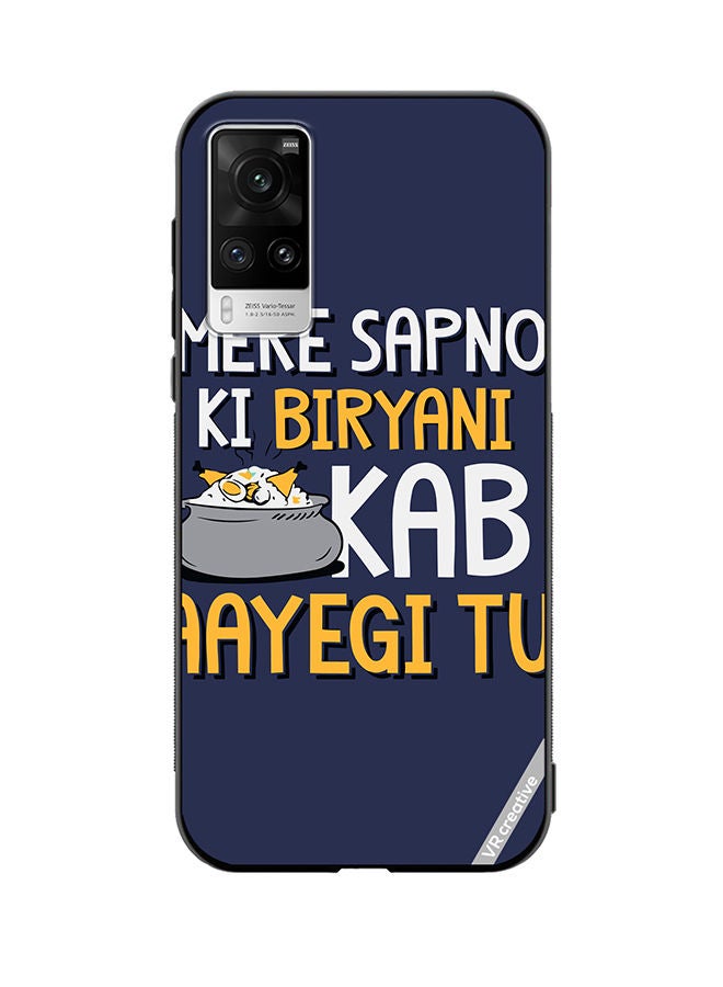 VR CREATIVE Protective Case Cover For Vivo X60 Pro Mere Spano Ki Biryani Kab Aayegi Tu Design Multicolour - Image 1