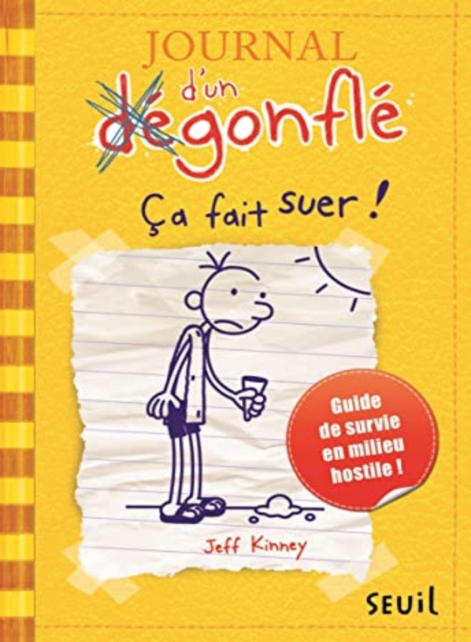 Journal Dun D Gonfl Tome 4 Ca Fait Suer by Jeff Kinney Paperback