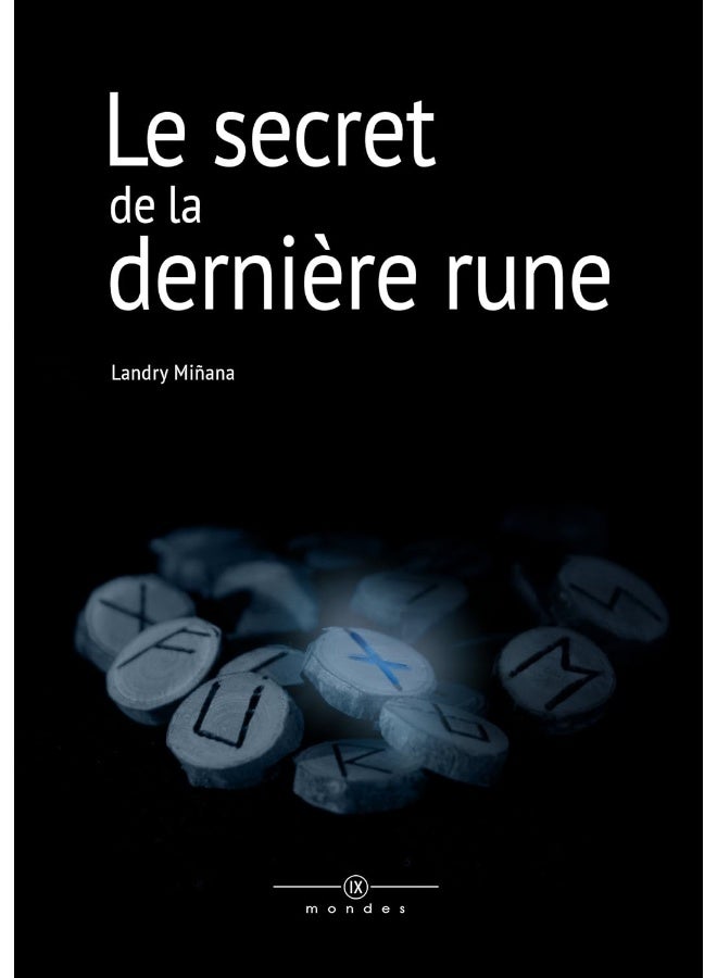 Le secret de la dernière rune