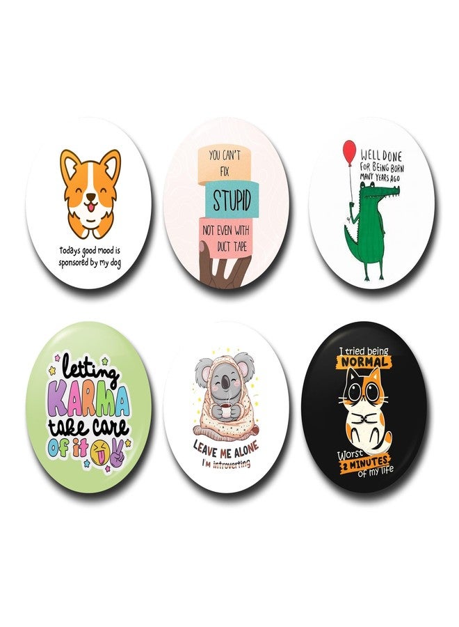 WUBUPRINT Button Badges with Fridge Magnet | Funny Quotes Round Plastic Button Badges Combo 18 | Pin Badges with Strong Magnet | Perfect for Backpacks, Gifts, Jackets & More (Multicolour) Pack of 6 - Image 1