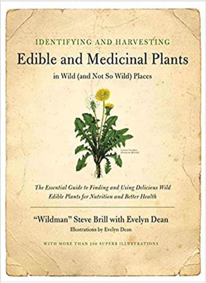 IDENTIFYING & HARVESTING EDIBLE & MEDICI 
