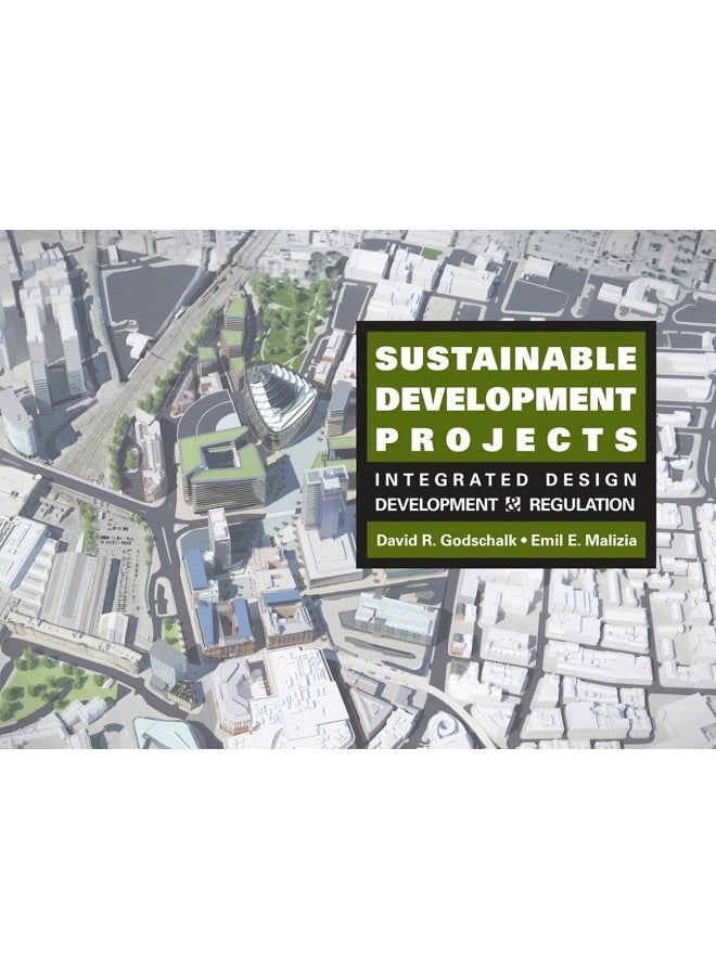 Sustainable Development Projects: Integrated Design, Development, and Regulation 
