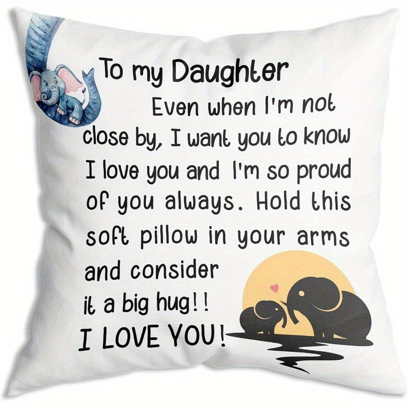 To My Daughter I Hugged This Pillow Tight 18x18 Inch Pillow Cover Gift For Graduation Birthday Wedding Bridal Shower - Image 1