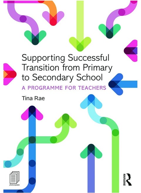 Supporting Successful Transition from Primary to Secondary School: A programme for teachers