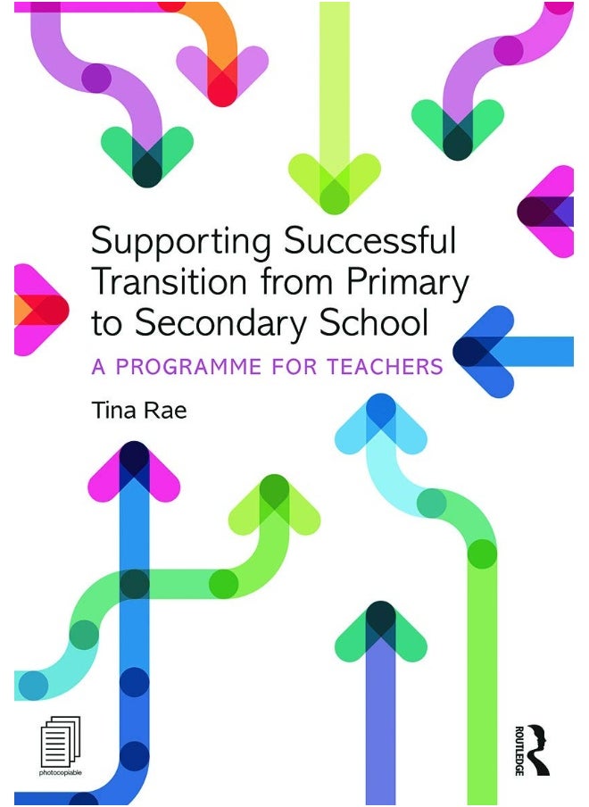 Supporting Successful Transition from Primary to Secondary School: A programme for teachers 