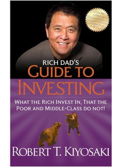 Rich Dad's Guide to Investing: What the Rich Invest In, That the Poor and Middle-Class Do Not