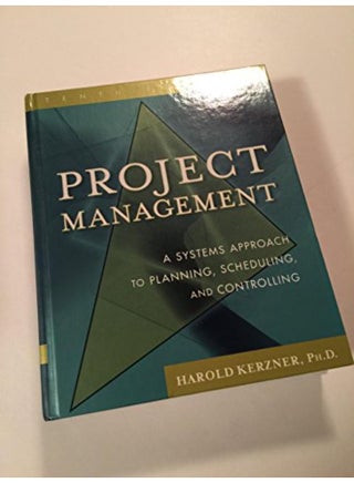 Project Management: A Systems Approach to Planning, Scheduling, and Controlling - pzsku/Z9BD2D47CCF2078CD9569Z/45/_/1705919090/f7a0d6a4-ea0c-4114-8a65-2b0076d40d27